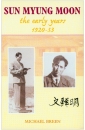 Sun Myung Moon - The early years 1920-1953